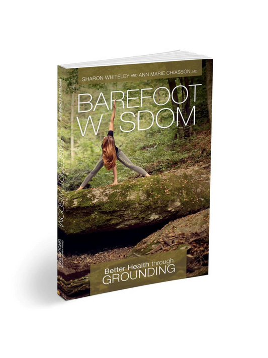 Barefoot Wisdom: Better Health through Grounding